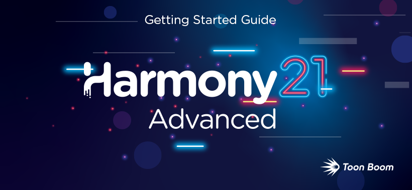 Harmony 21 Advanced Documentation: Getting Started